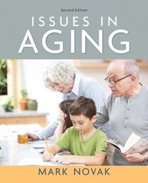 Issues In Aging- (Value Pack w/MySearchLab)