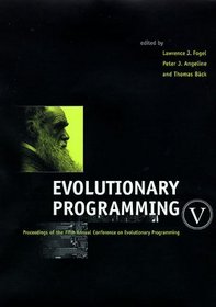 Evolutionary Programming V : Proceedings of the Fifth Annual Conference on Evolutionary Programming (Complex Adaptive Systems)