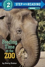 Feeding Time at the Zoo (Step into Reading, Step 2)