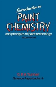 Introduction to paint chemistry and principles of paint technology