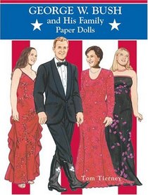 George W. Bush and His Family Paper Dolls (Paper Dolls)