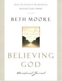 Believing God: Devotional Journal (Moore, Beth)
