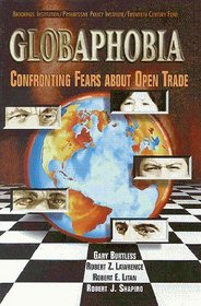 Globaphobia: Confronting Fears About Open Trade