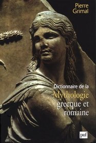Dictionary of Greek & Roman Mythology  Dictionnaire de la Mythologie Grecque et Romaine