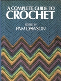 A Complete Guide to Crochet