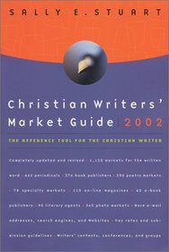 Christian Writers' Market Guide 2002 : The Reference Tool for the Christian Writer (Christian Writers' Market Guide)