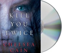 Kill You Twice (Archie Sheridan/Gretchen Lowell, Bk 5) (Audio CD) (Unabridged)