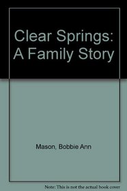 Clear Springs: A Family Story