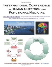 International Conference on Human Nutrition and Functional Medicine: 2013 PreConference Notes