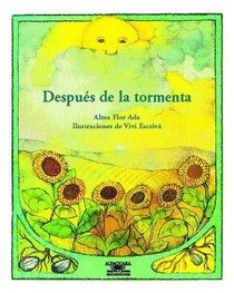 Despues De La Tormenta / After the Storm (Cuentos Para Todo El Ano / Stories the Year 'round) (Spanish Edition)