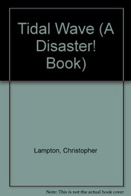 Tidal Wave  (Pb) (A Disaster! Book)