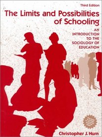 Limits and Possibilities of Schooling, The: An Introduction to the Sociology of Education
