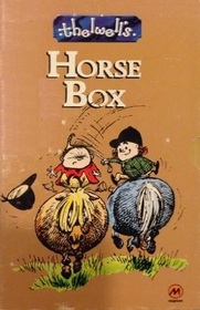 Thelwell's Horse Box: A Leg at Each Corner / Thelwell's Riding Academy / Angels on Horseback / Thelwell Country