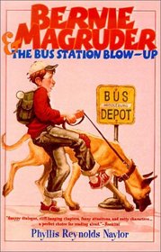 Bernie Magruder and the Bus Station Blow-Up