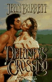 Delaney's Crossing (Crossing, Bk 1)