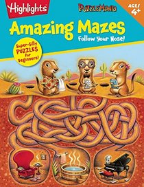 Follow Your Nose: Puzzles for Beginners (Puzzlemania Amazing Mazes)