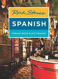 Rick Steves Spanish Phrase Book & Dictionary (Rick Steves Travel Guide)