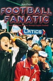 Football Fanatic: A Record-Breaking Journey Through English Football