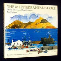 The Mediterranean Shore: Travels in Lawrence Durrell Country