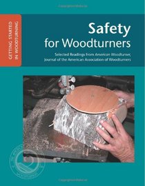 Safety For Woodturners: Getting Started In Woodturning