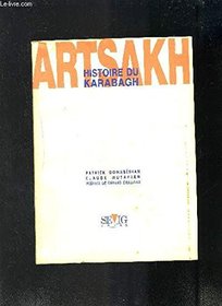 Artsakh: Histoire du Karabagh (French Edition)