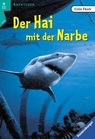 Der Hai mit der Narbe. ( Ab 11 J.).