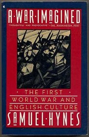 War Imagined: The First World War and English Culture