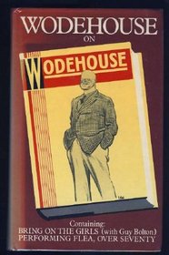 Wodehouse on Wodehouse: 