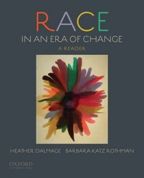 Race in an Era of Change: A Reader