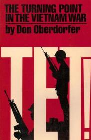 Tet!  the Turning Point in the Vietnam War (A Da Capo paperback)
