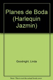 Planes De Boda (Harlequin Jazmin (Spanish)) (Spanish Edition)