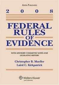 Federal Rules of Evidence 2008 Statutory Supplement