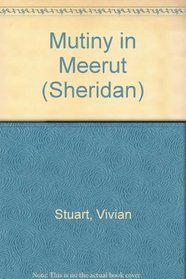 Mutiny in Meerut (Sheridan)