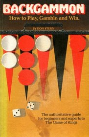 Backgammon; How to Play, Gamble and Win