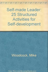 Self-made Leader: 25 Structured Activities for Self-development