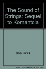 The Sound of Strings: Sequel to Komantcia