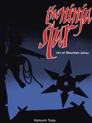 Ninja Star: Art of Shuriken Jutsu