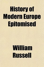 History of Modern Europe Epitomised