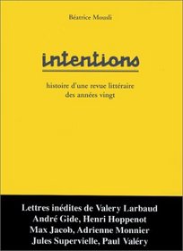 Intentions: Histoire d'une revue litteraire des annees vingt (French Edition)