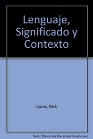 Lenguaje, Significado Y Contexto (Paidos Comunicacion) (Spanish Edition)