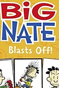 Big Nate Blasts Off