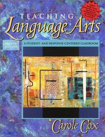 Teaching Language Arts: A Student- and Response-Centered Classroom (with Student Activities Planner) (4th Edition)