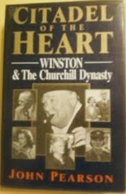Citadel of the Heart: Winston and the Churchill Dynasty