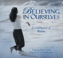 Believing In Ourselves A Celebration Of Women