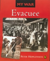 Evacuee (My War S.)