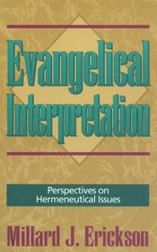 Evangelical Interpretation: Perspectives on Hermeneutical Issues