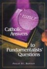 Catholic Answers to Fundamentalists' Questions