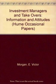 Investment Managers and Take Overs (Hume Occasional Papers)