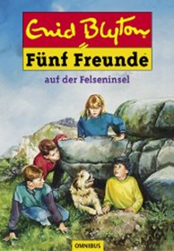 Fnf Freunde 06. Fnf Freunde auf der Felseninsel. ( Ab 10 J.).