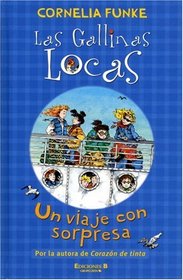 LAS GALLINAS LOCAS- UN VIAJE CON SORPRESA (Las Gallinas Locas/ Wild Chicks)